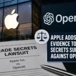 Apple files new evidence in trade secrets lawsuit against OpenAI